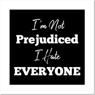 I Hate Everyone Antisocial Misanthropist Posters and Art